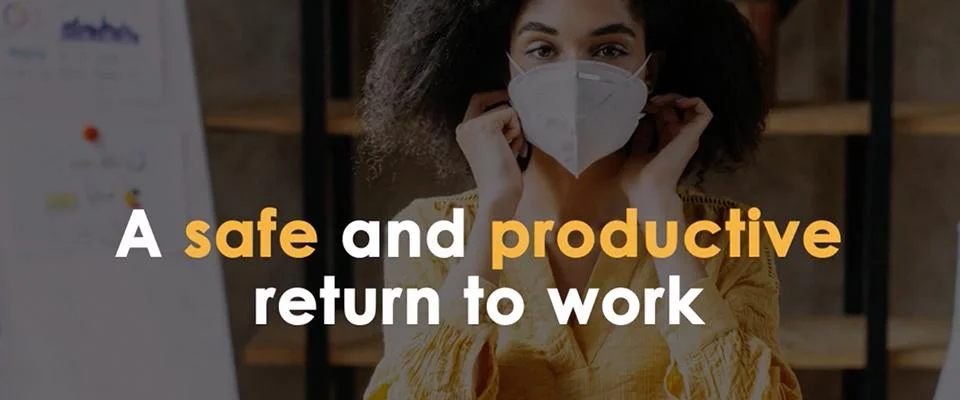 A safe and productive return to work